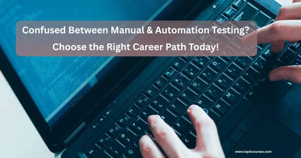 Manual Testing vs Automation Testing