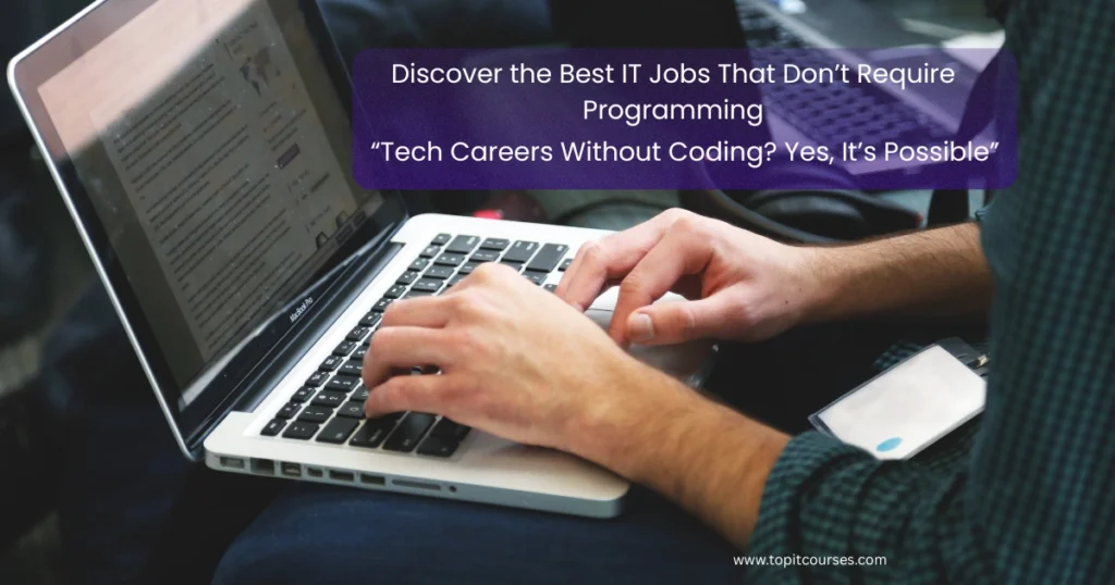 IT Jobs That Don’t Require Coding