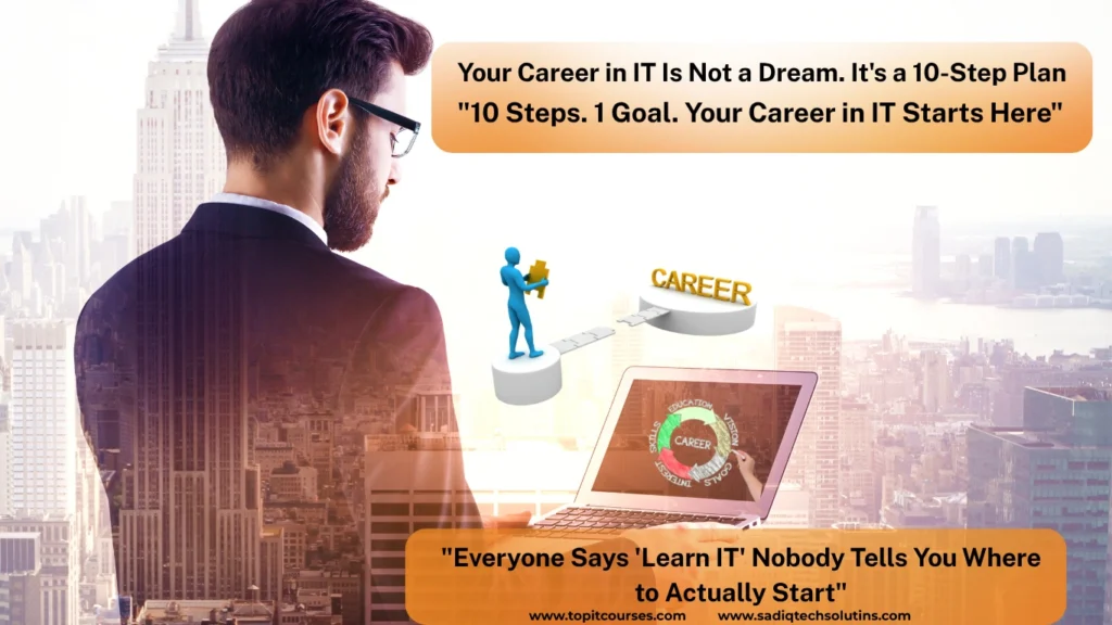 How to Start Your Career in IT in 10 Steps